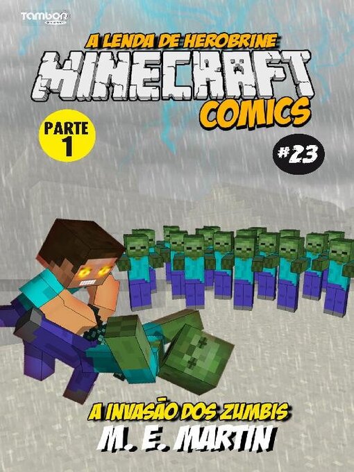 Title details for Minecraft Comics: A Lenda de Herobrine by EDICASE GESTAO DE NEGOCIOS EIRELI - Available